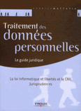 Traitement des données personnelles. Le guide juridique