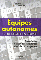 Equipes autonomes. Guide de mise en oeuvre