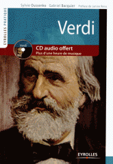 Verdi. Vie et oeuvre
avec 1 CD audio