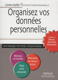 Organisez vos données personnelles. L'essentiel du Personal Knowledge Management