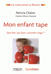 Mon enfant tape. Que dire, que faire, comment réagir ?