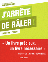 J'arrête de râler