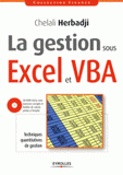 La gestion sous Excel et VBA. Techniques quantitatives de gestion
avec 1 Cédérom