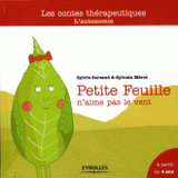 Petite feuille n'aime pas le vent. L'autonomie