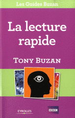 La lecture rapide. Lisez plus, apprenez davantage et réussissez mieux