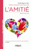L'amitié. De Platon à Debray