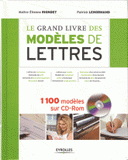 Le grand livre des modèles de lettres
avec 1 Cédérom