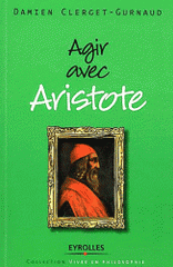 Agir avec Aristote