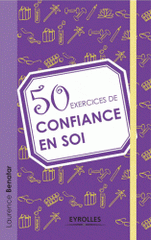50 exercices de confiance en soi