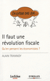 Il faut une révolution fiscale. Qu'en pensent les économistes ?