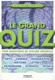 Le grand quiz. 1000 questions de culture générale