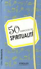 50 exercices de spiritualité