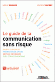 Le guide de la communication sans risque