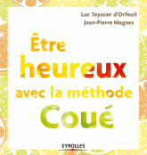 Etre heureux avec la méthode Coué