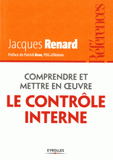 Comprendre et mettre en oeuvre le contrôle interne