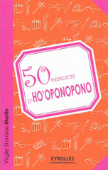 50 exercices d'ho'oponopono