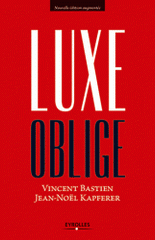 Luxe oblige
2e édition revue et augmentée