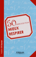 50 exercices pour mieux respirer