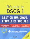 Réussir le DSCG 1. Gestion juridique, fiscale et sociale