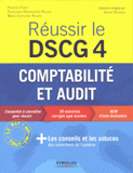 Réussir le DSCG 4. Comptabilité et audit