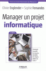 Manager un projet informatique
3e édition