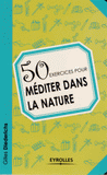 50 exercices pour méditer dans la nature
