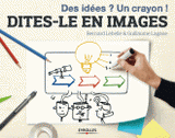Dites-le en images. Des idées ? Un crayon !