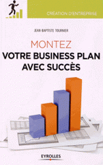 Montez votre business plan avec succès