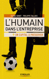 L'humain dans l'entreprise, un capital à préserver