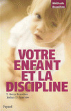 Votre enfant et la discipline