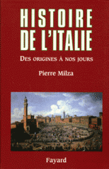 Histoire de l'Italie. Des origines à nos jours