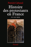 Histoire des protestants en France (XVIe-XXIe siècle)