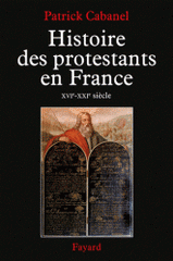 Histoire des protestants en France (XVIe-XXIe siècle)