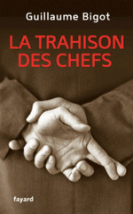 La trahison des chefs. Des politiques aux managers