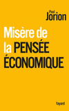 Misère de la pensée économique