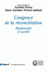 L'exigence de la réconciliation. Biodiversité et société