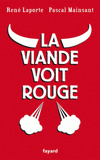 La viande voit rouge