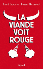 La viande voit rouge