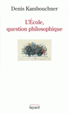 L'école, question philosophique