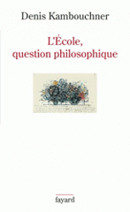 L'école, question philosophique