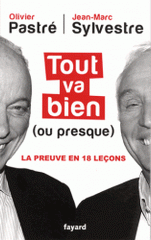 Tout va bien (ou presque). La preuve en dix-huit leçons