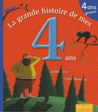 La grande histoire de mes 4 ans. Garçon