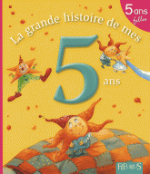 La grande histoire de mes 5 ans. Fille