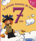 La grande histoire de mes 7 ans. Fille