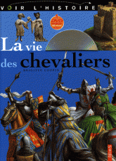 La vie des chevaliers
avec 1 DVD