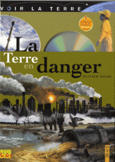 La Terre en danger
avec 1 DVD