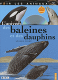 L'univers des baleines et des dauphins
avec 1 DVD