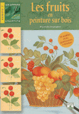 Les fruits en peinture sur bois