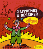J'apprends à dessiner le cirque