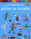 Un monde fou en perles de rocaille